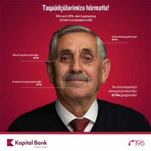 Kapital Bank bütün təqaüdçülərə endirimli kredit təklif edir