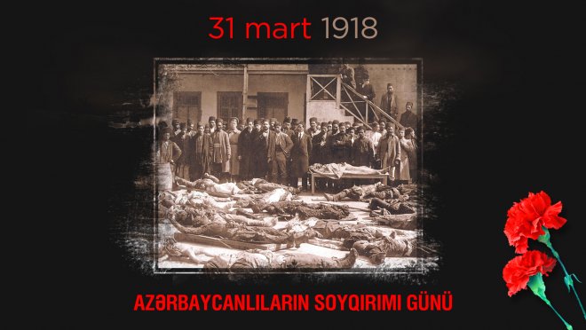 Azərbaycanlıların Soyqırımı Günü”