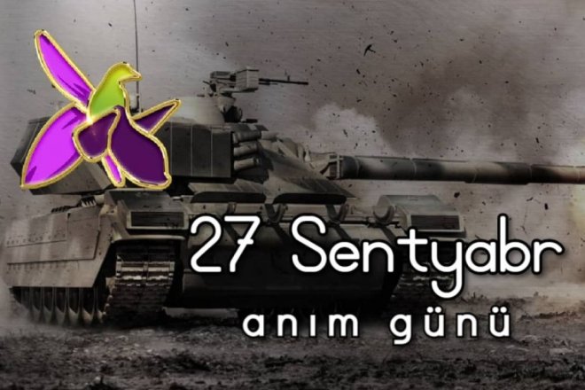 27 Sentyabr-tarix yazanları qürurla andığımız gün!