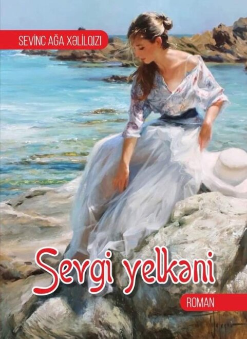 “Sevgi yelkəni” romanı çap olunub