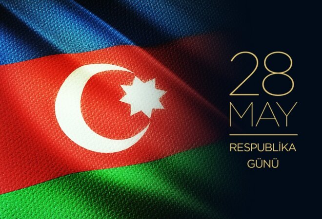 28 May günü Azərbaycan xalqı üçün əziz gündür
