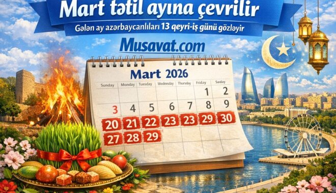 1 gələn ay azərbaycanlıları 13 qeyri-iş günü gözləyir: