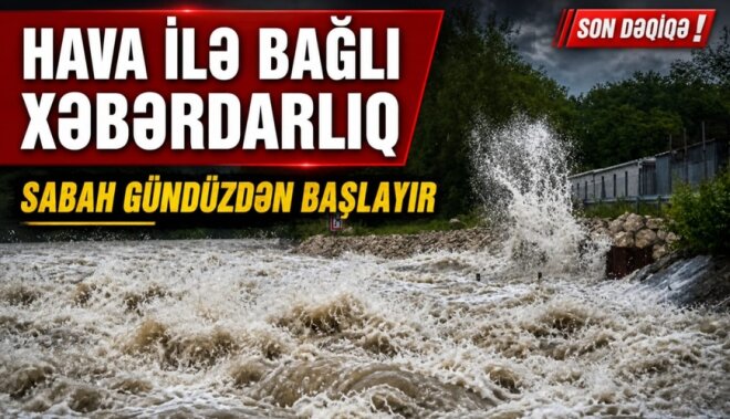 Hava ilə bağlı XƏBƏRDARLIQ: